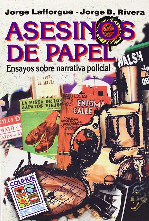 Asesinos de Papel: Ensayos Sobre Narrativa Policial (Coleccion Signos y Cultura) (Spanish Edition)