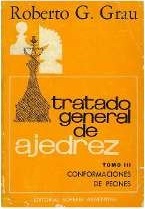 Tratado General de Ajedrez -Tomo III-