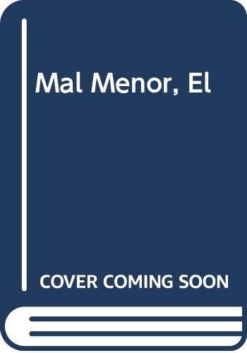 Mal Menor, El (Biblioteca del sur) (Spanish Edition)