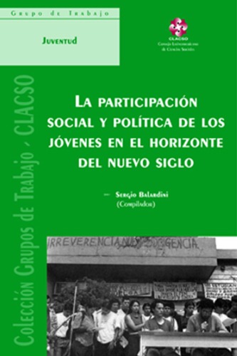 Participacion Social y Politica de Los Jovenes En El Horizonte del Nuevo Siglo