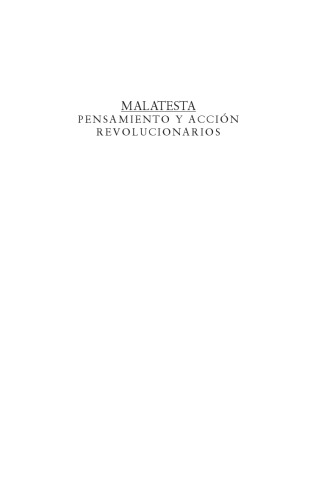 Malatesta - Pensamiento Y Acción Revolucionarios