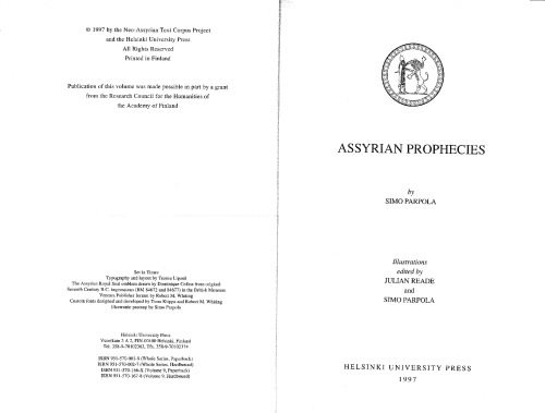 Assyrian Prophecies (State Archives of Assyria, published by the Neo-Assyrian Text Crrpus Project of the University of Helsinki in co-operation with Deutsche Orient-Gesellschaft)