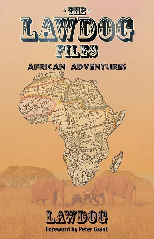 The LawDog Files: African Adventures (2)