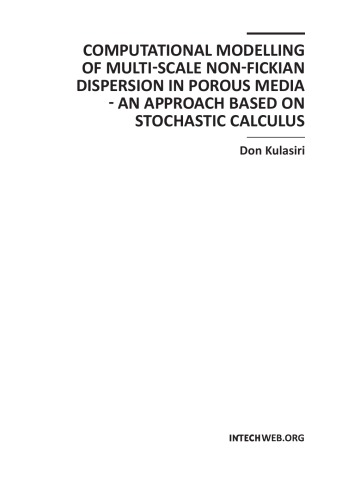 Computational modelling of multi-scale non-fickian dispersion in porous media : an approach based on stochastic calculus / monograph.