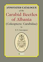 Annotated Catalogue of the Carabid Beetles of Albania (Coleoptera