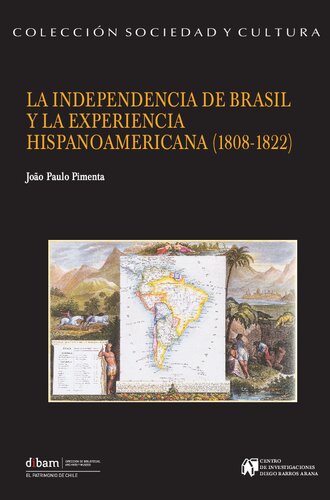 La independencia de Brasil y la experiencia hispanoamericana (1808-1822)