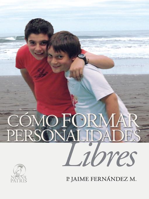 Como formar personalidades libres