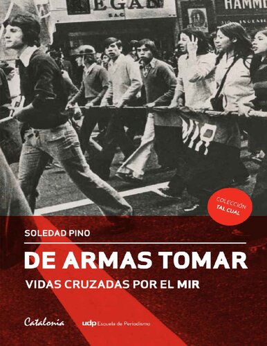 De armas tomar. Vidas cruzadas por el MIR