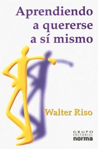 Aprendiendo A Quererse A Si Mismo (English and Spanish Edition)