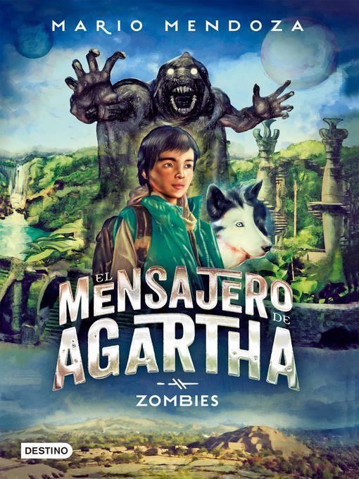 El mensajero de Agartha 1-  Zombies