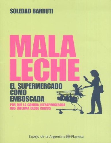 Mala leche. El supermercado como emboscada