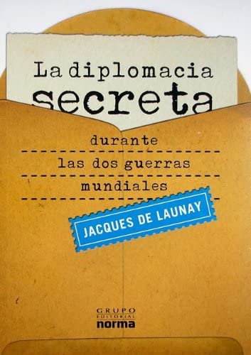La diplomacia Secreta/ The Secret Diplomacy (Spanish Edition)