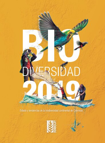Biodiversidad 2019. Estado y tendencias de la biodiversidad continental de Colombia