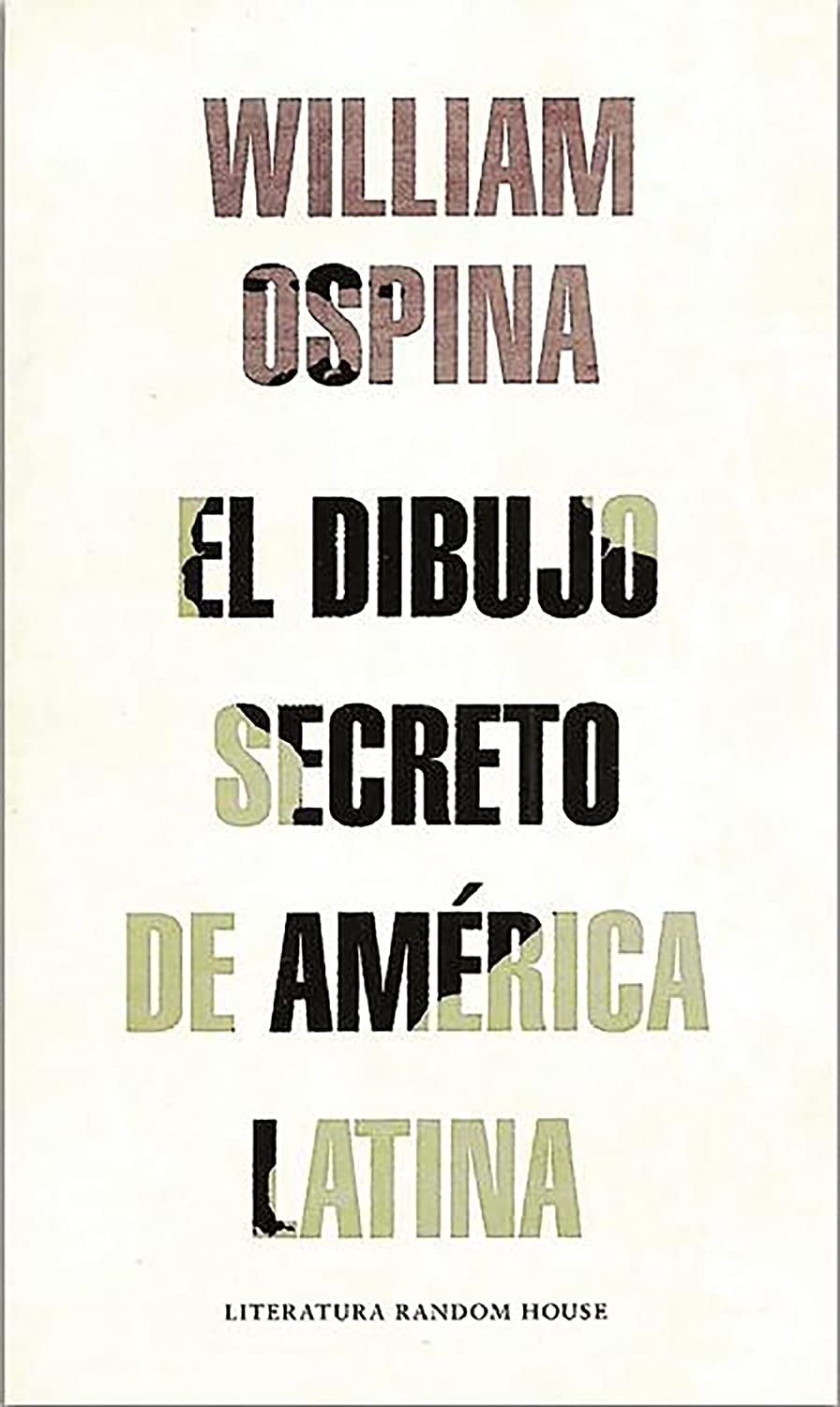 El dibujo secreto de Am&eacute;rica Latina / The secret drawing of Latin America (Spanish Edition)