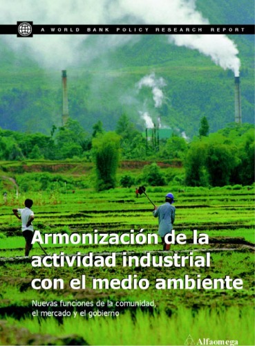 Armonización de la actividad industrial con el medio ambiente : nuevas funciones de la comunidad, el mercado y el gobierno