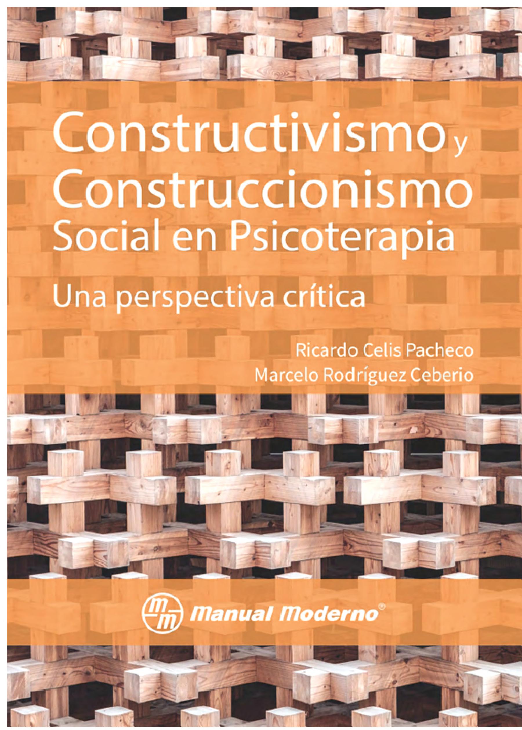 Constructivismo y construccionismo social en psicoterapia : una perspectiva crítica