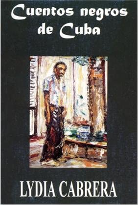 Cuentos Negros de Cuba (Spanish Edition)