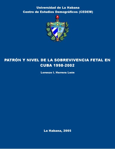 Patrón y nivel de la sobrevivencia fetal en Cuba 1998-2002