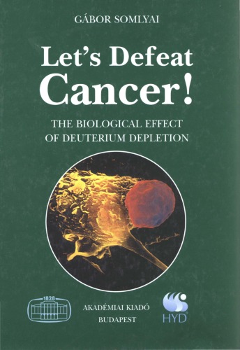 Let's defeat cancer! : the biological effect of deuterium depletion