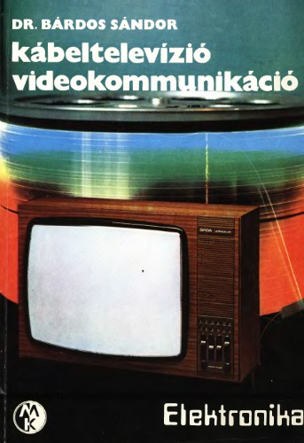 Kábeltelevízió, videokommunikáció