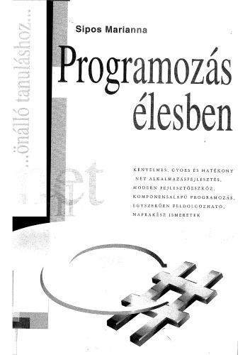 Programozás élesben, C# : [...önálló tanuláshoz...]