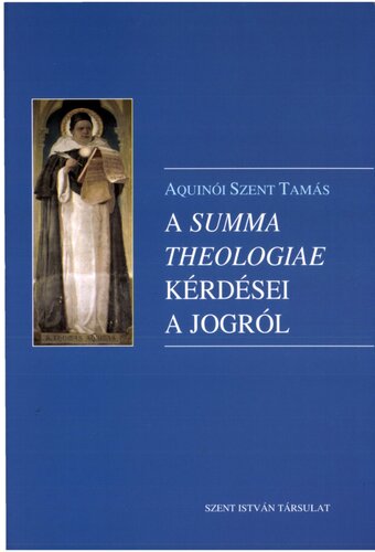 A Summa theologiae kérdései a jogról