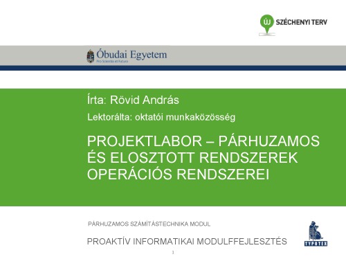 Projektlabor – Párhuzamos és elosztott rendszerek operációs rendszerei