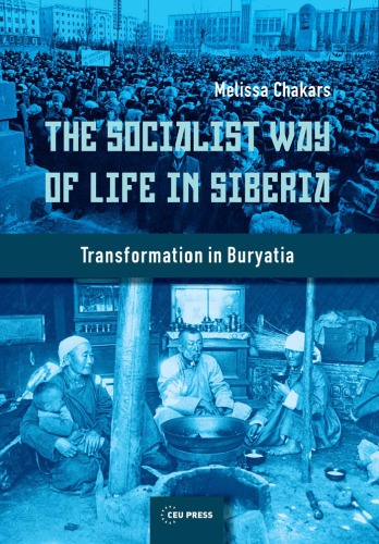The Socialist Way of Life in Siberia
