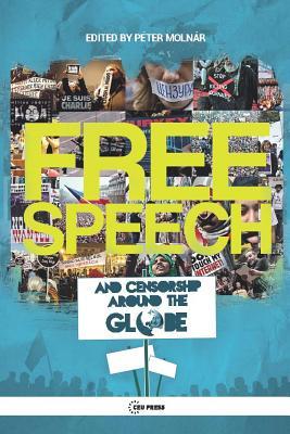 Free Speech and Censorship Around the Globe