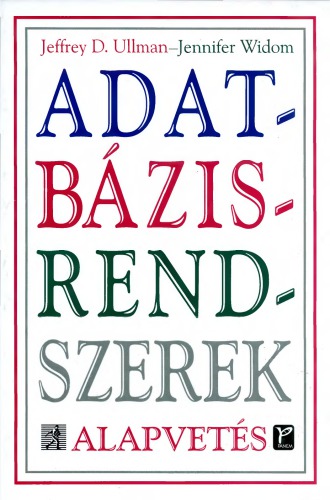 Adatbázisrendszerek Alapvetés