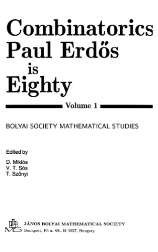 Combinatorics, Paul Erdos is Eighty Volume 1