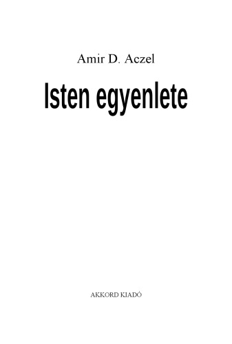 Isten egyenlete : [Einstein, a relativitás és a táguló világegyetem]