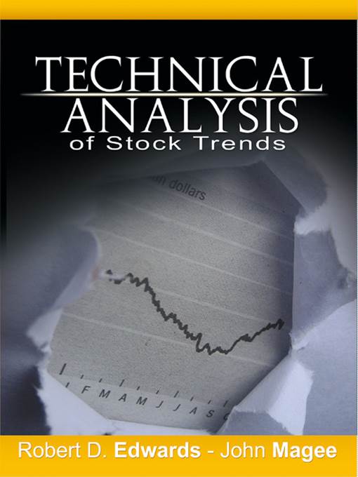 Technical Analysis of Stock Trends by Robert D. Edwards and John Magee