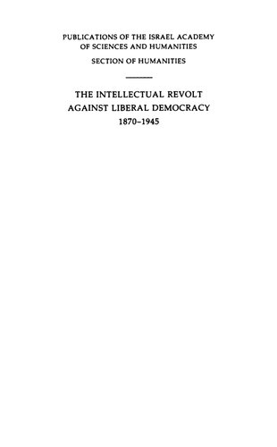 The Intellectual Revolt Against Liberal Democracy, 1875-1945