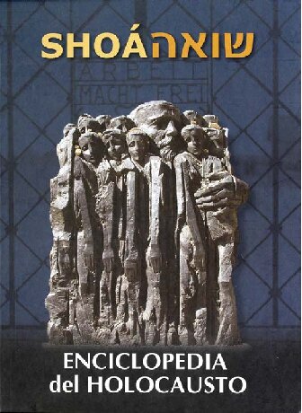 Shoá : enciclopedia del holocausto