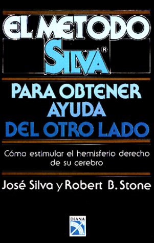 El Metodo Silva Para Obtener Ayuda Del Otro Lado