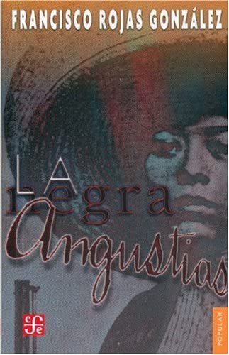 La Negra Angustias (Coleccion Popular) (Spanish Edition)