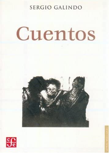 Cuentos (Letras Mexicanas) (Spanish Edition)