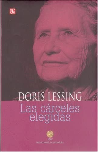 Las c&aacute;rceles elegidas (Spanish Edition)