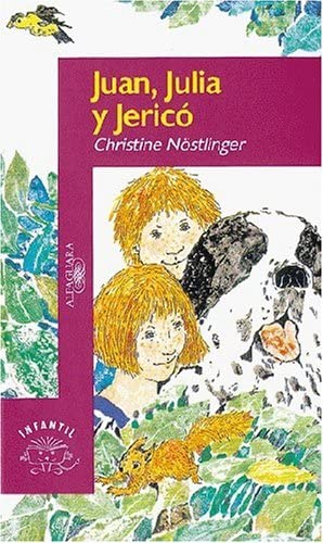 Juan, Julia Y Jerico (Alfaguara Infantil) (Spanish Edition)