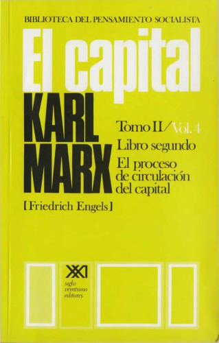 El capital : crítica de la economía política. Libro tercero. El proceso global de la producción capitalista. Volumen 7
