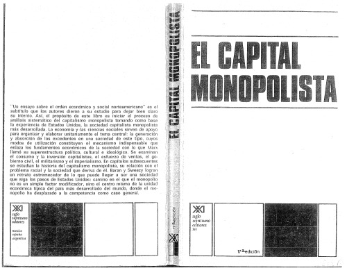 Capital monopolista. Ensayo sobre el orden economico y social de Estados Unidos