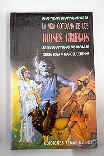 La vida cotidiana de los dioses griegos