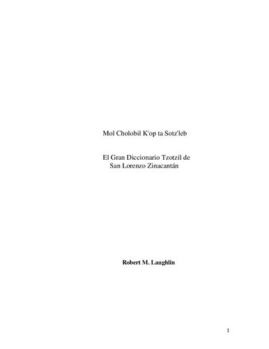 Mol cholobil kʹop ta sotzʹleb = El gran diccionario tzotzil de San Lorenzo Zinacantán