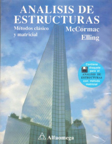 Análisis de estructuras : métodos clásico y matricial