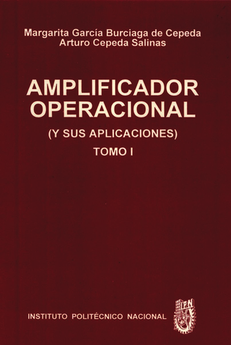 Amplificador operacional (y sus aplicaciones). Tomo I