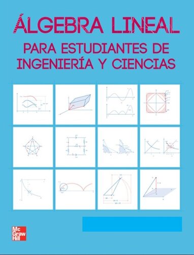 Álgebra lineal para estudiantes de ingeniería y ciencias