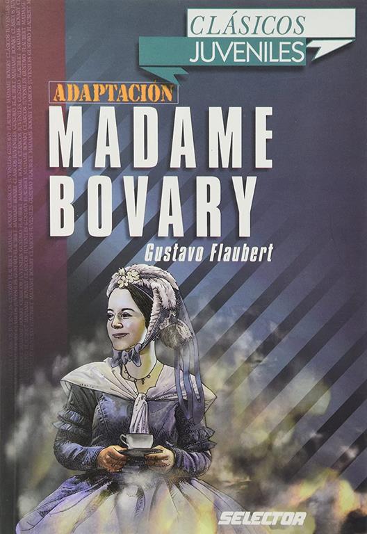 Madame Bovary (Clasicos juveniles/ Juvenile Classics) (Spanish Edition)