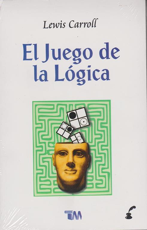 El juego de la logica/ The logic game (Spanish Edition)