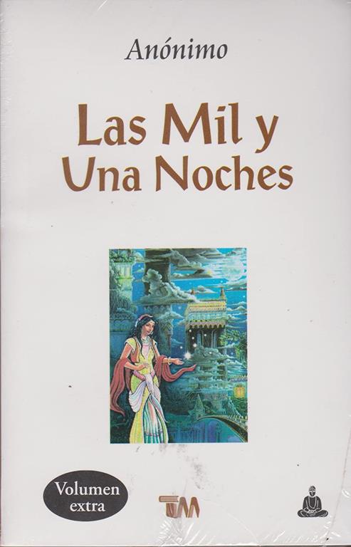 Mil Y Una Noches, Las (Spanish Edition)
